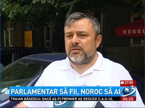 Parlamentar să fii, noroc să ai