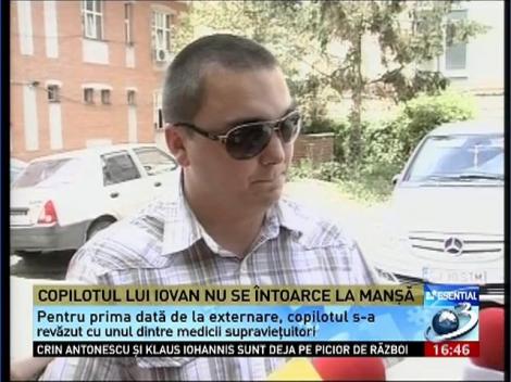 Copilotul lui Iovan nu se întoarce la manşă