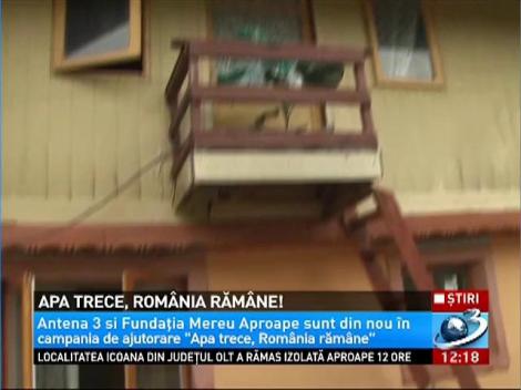 Antena 3 și Fundația Mereu Aproape sunt din nou &icirc;n campania de ajutorare "Apa trece, Rom&acirc;nia răm&acirc;ne"