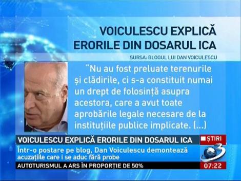 Voiculescu explică erorile din dosarul ICA