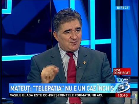 Mateuţ: "Telepatia" nu e un caz închis