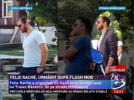 Felix Rache, urmărit după flashmob-ul din faţa casei lui Băsescu