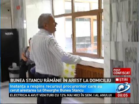 Bunea Stancu rămâne în arest la domiciliu