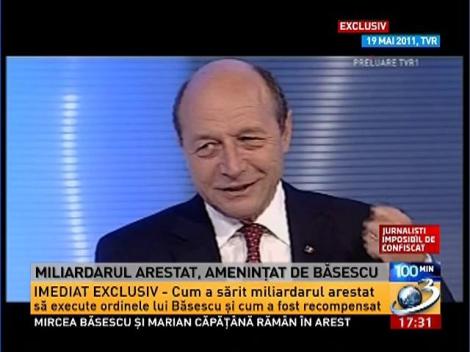 100 de Minute: Theodor Berna, miliardarul arestat, ameninţat de Traian Băsescu
