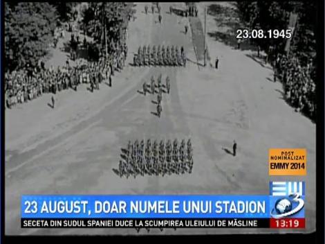 23 august, doar numele unui stadion