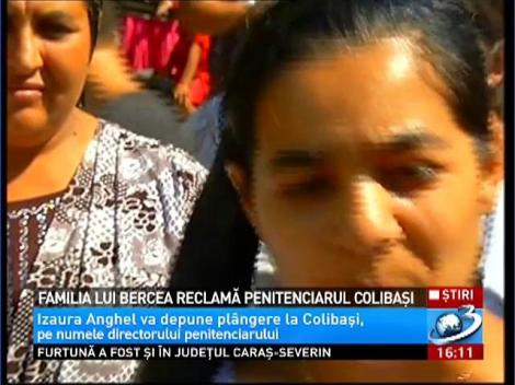 Familia lui Bercea reclama penitenciarul Colibasi