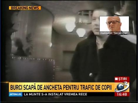 Burci scapă de ancheta pentru trafic de copii