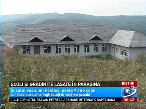 Şcoli şi grădiniţe lăsate în paragină