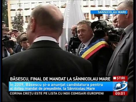 Băsescu, final de mandat la S&acirc;nnicolau Mare