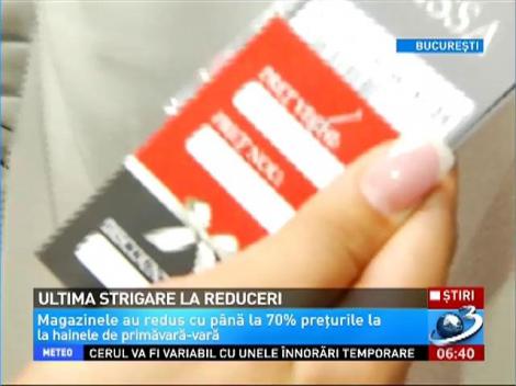 Ultima strigare la reduceri. Preţurile sunt mai mici cu p&acirc;nă la 70 la sută la articolele de primavăra - vară