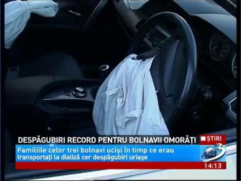 Despăgubiri record pentru bolnavii omorâţi