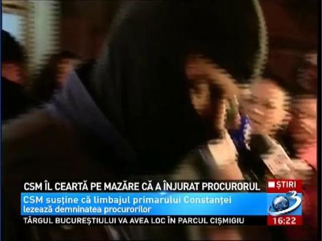 CSM &icirc;l ceartă pe Mazăre că a &icirc;njurat procurorul