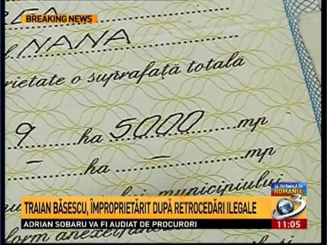 Traian Băsescu, împroprietărit după retrocedări ilegale