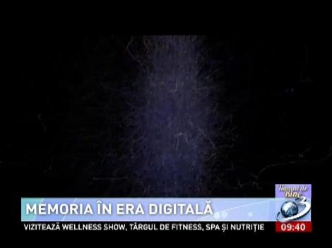 Numai de bine: Memoria in era digitala
