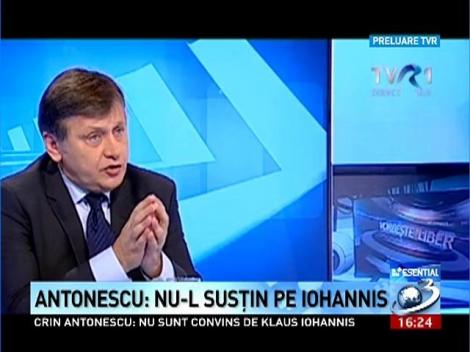 Antonescu: Nu &icirc;l susţin pe Iohannis