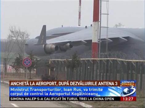 Anchetă la Aeroportul din Constanţa, după dezvăluirile Antena 3