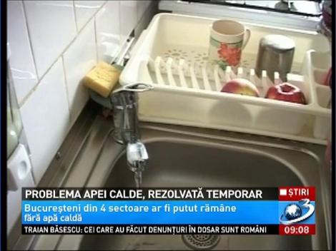 Problema apei calde, rezolvată temporar