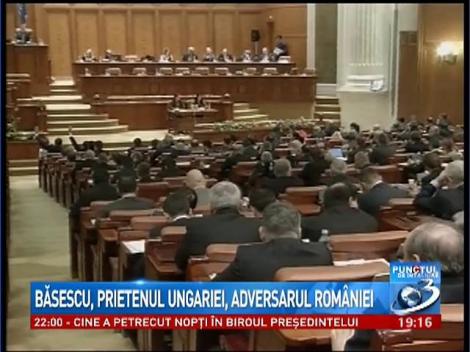 Băsescu, prietenul Ungariei, adversarul României