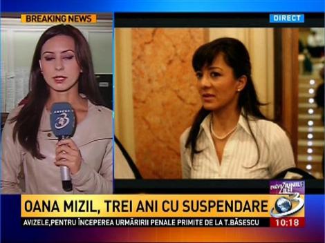 Oana Mizil, condamnată la trei ani cu suspendare