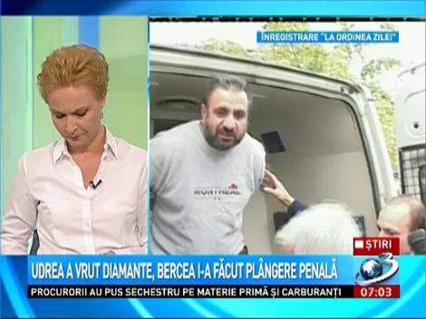Udrea a vrut diamante, Bercea i-a făcut pl&acirc;ngere penală