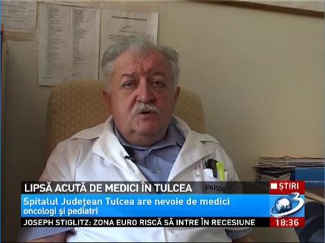 Lipsă acută de medici &icirc;n Tulcea