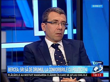 Bercea: SRI să dea drumul la convorbirile cu politicieni