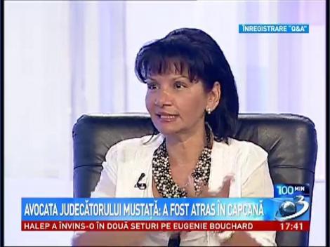 Avocata judecătorului Mustaţă: A fost atras &icirc;ntr-o capcană