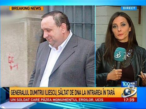 Generalul Dumitru Iliescu, săltat de DNA la intrare &icirc;n ţară