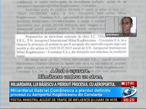 Miliardarul lui Băsescu a pierdut procesul cu aeroportul