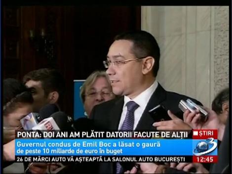 Ponta:Doi ani am plătit datorii făcute de alții