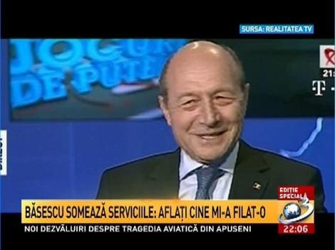 Băsescu somează serviciile: Aflaţi cine mi-a filat-o!