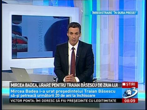 Mircea Badea, urare pentru Traian Băsescu de ziua lui