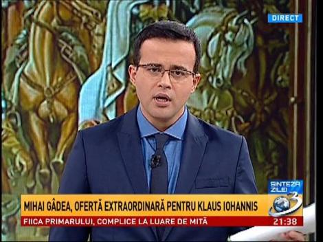 Mihai G&acirc;dea, ofertă de nerefuzat pentru Klaus Iohannis
