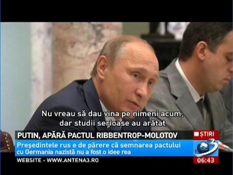 Putin, apără pactul Ribbentrop-Molotov