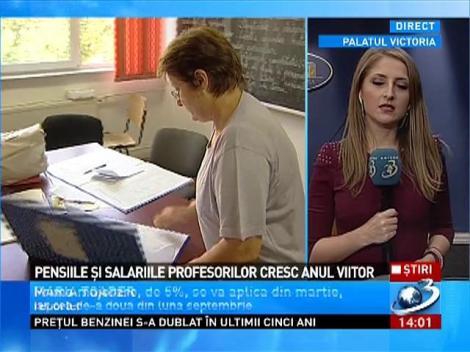 Pensiile şi salariile profesorilor cresc anul viitor