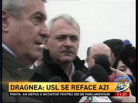 Dragnea: USL se reface azi