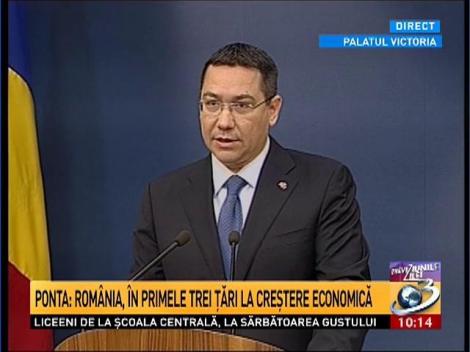 Ponta: Datele INS confirmă optimismul nostru. Rom&acirc;nia, &icirc;n primele trei ţări la creşterea economică