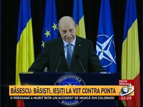 Traian Băsescu: Băsiști, ieșiți la vot contra Ponta!