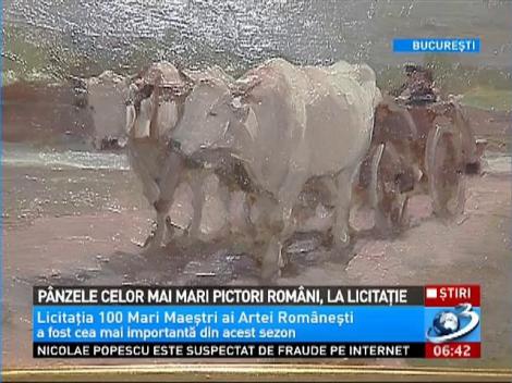 Pânzele celor mai mari pictori români, la licitaţie