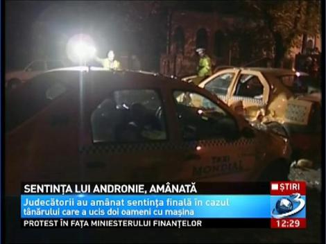 Judecătorii dau astăzi sentinţa &icirc;n cazul lui Andrei Andronie