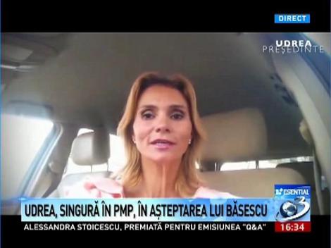 Udrea, singură &icirc;n PMP, &icirc;n aşteptarea lui Băsescu