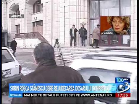 Sorin Roşca Stănescu cere rejudecarea dosarului Rompetrol