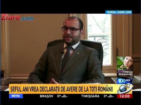 100 de Minute: Şeful ANI vrea declaraţii de avere de la toţi rom&acirc;nii