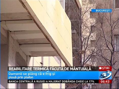 Reabilitare termică făcută de mântuială