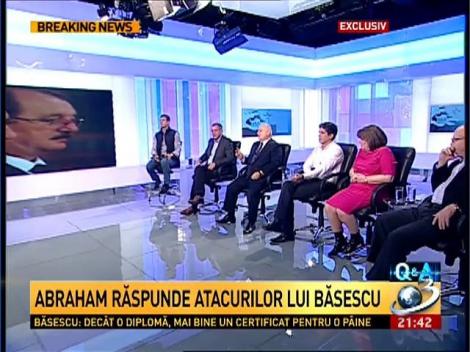 Exclusiv! Abraham răspunde atacurilor lui Băsescu