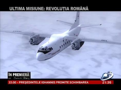&Icirc;n premieră: Ultima misiune - Revoluția Rom&acirc;nă (Partea II-a)