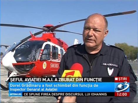 Şeful Aviaţiei M.A.I. a zburat din funcţie