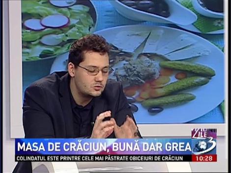 Previziunile Zilei: Nutriţionistul Andrei Laslău explică ce trebuie să evităm la masa de Crăciun