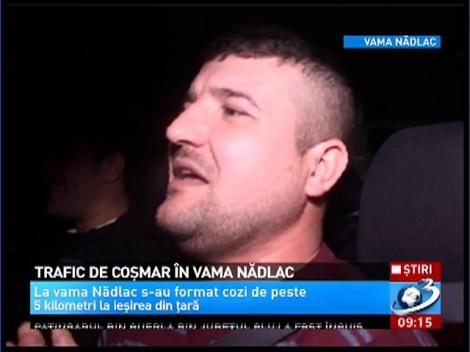 Trafic de coşmar &icirc;n Vama Nădlac. Sute de rom&acirc;ni care lucrează &icirc;n străinătate au aşteptat ore &icirc;ntregi pentru a ieşi din ţară