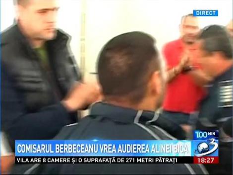 Comisarul Berbeceanu vrea audierea Alinei Bica